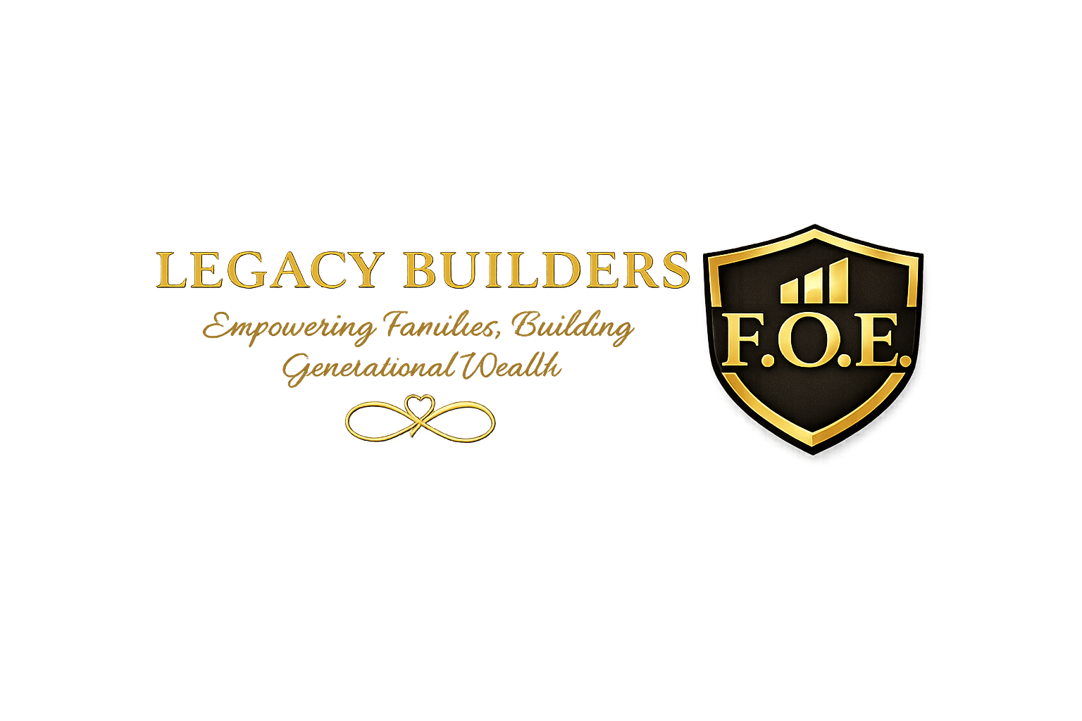 Legacy Builders F.O.E. Life logo empowering families to build generational wealth